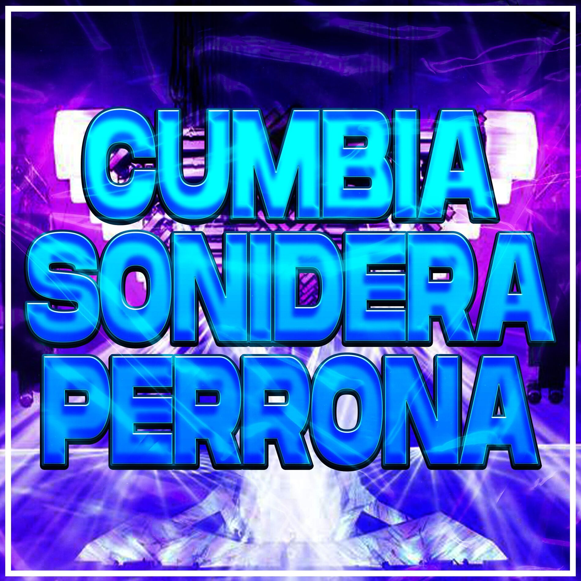 Album cover of Cumbia Sonidera Perrona
