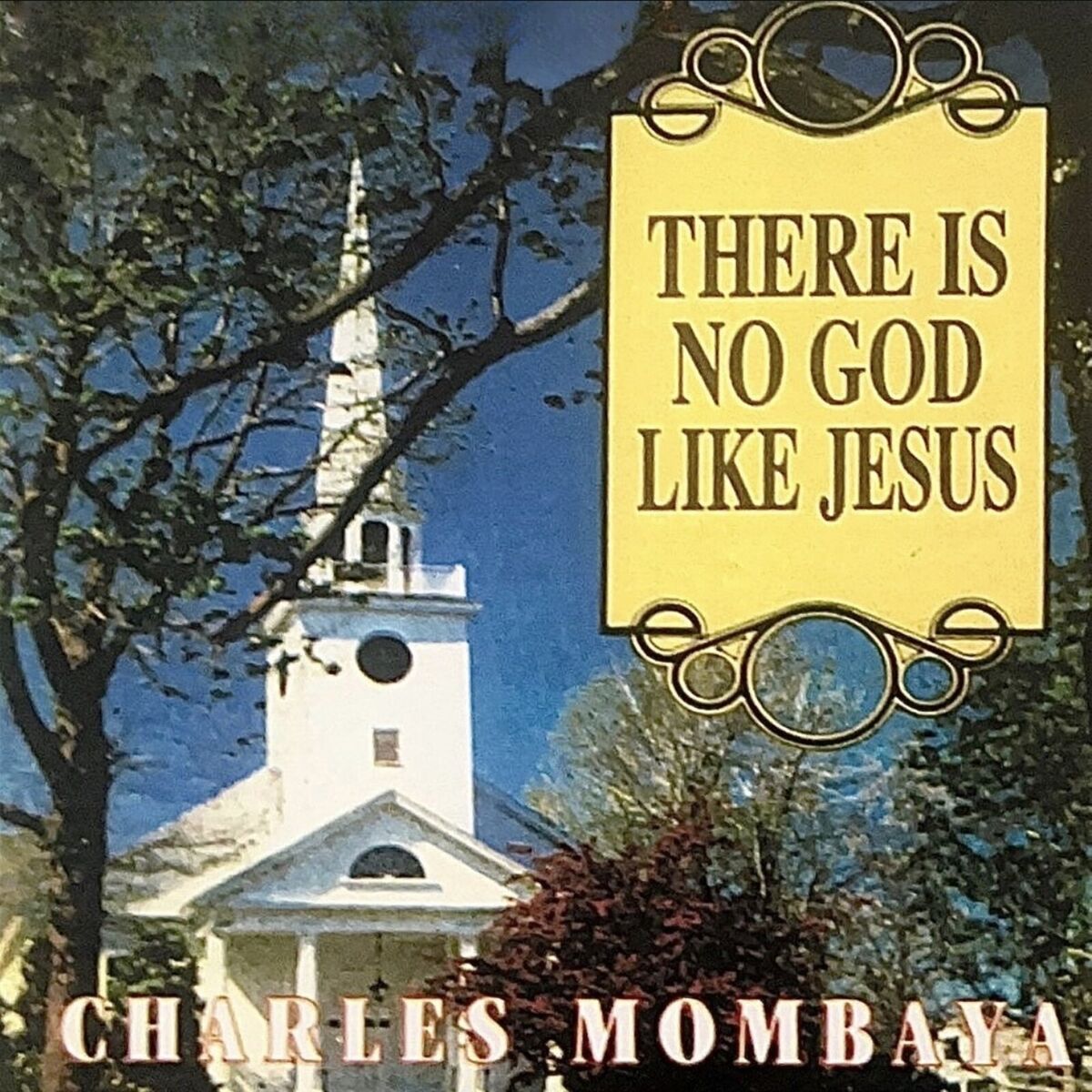 Album cover of There Is No God Like Jesus