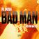 Bad Man (feat. Kevin Gates)