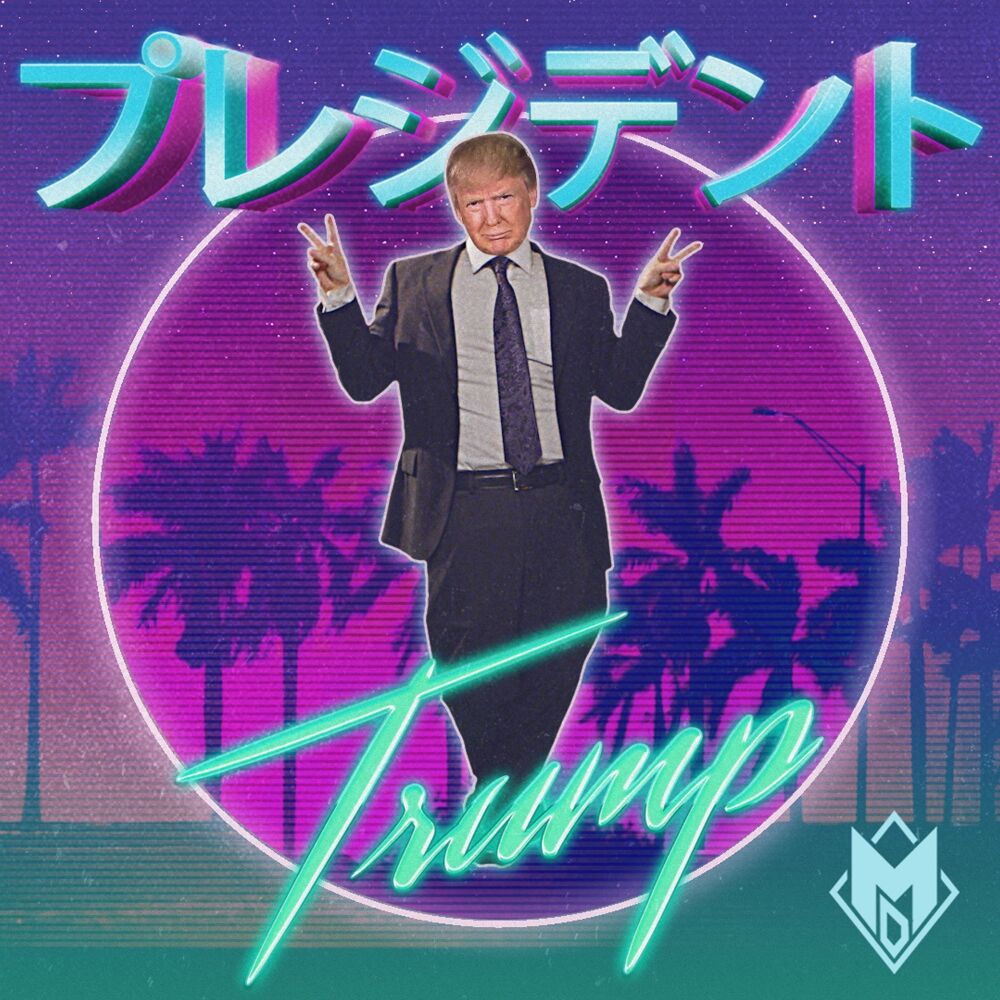 Picture of Our Glorious Leader (Japanese Trump Commercial Theme)