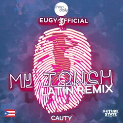 Cover of My Touch (Latin Remix)