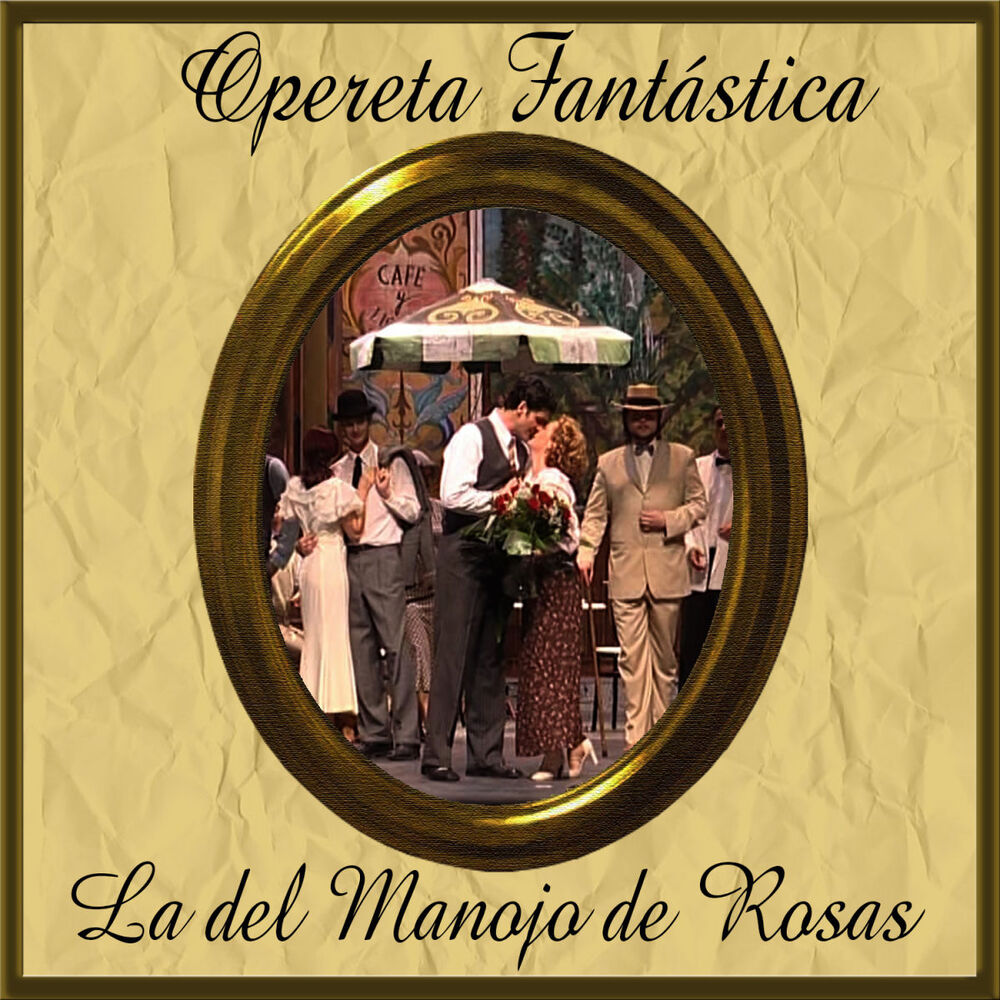 Picture of Opereta Fantástica: La del Manojo de Rosas