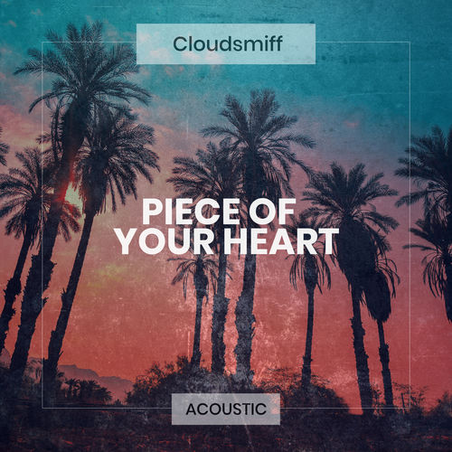 Piece of Your Heart - Acoustic by Cloudsmiff - 114 BPM