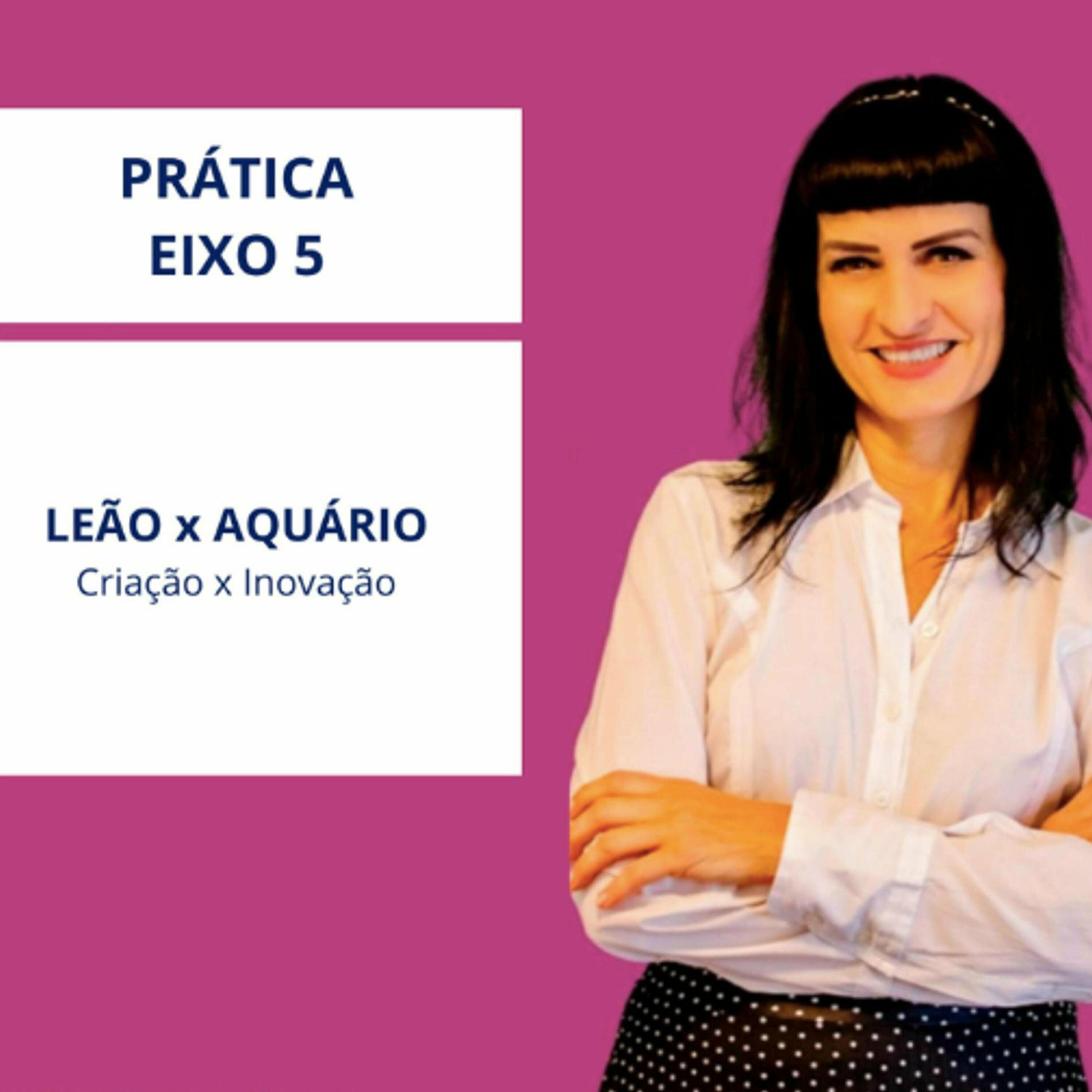 Album cover of Prática Do Eixo 5: Leão X Aquário