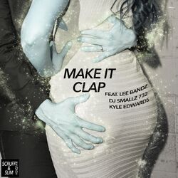 Cover of Make It Clap (feat. Lee Bandz)