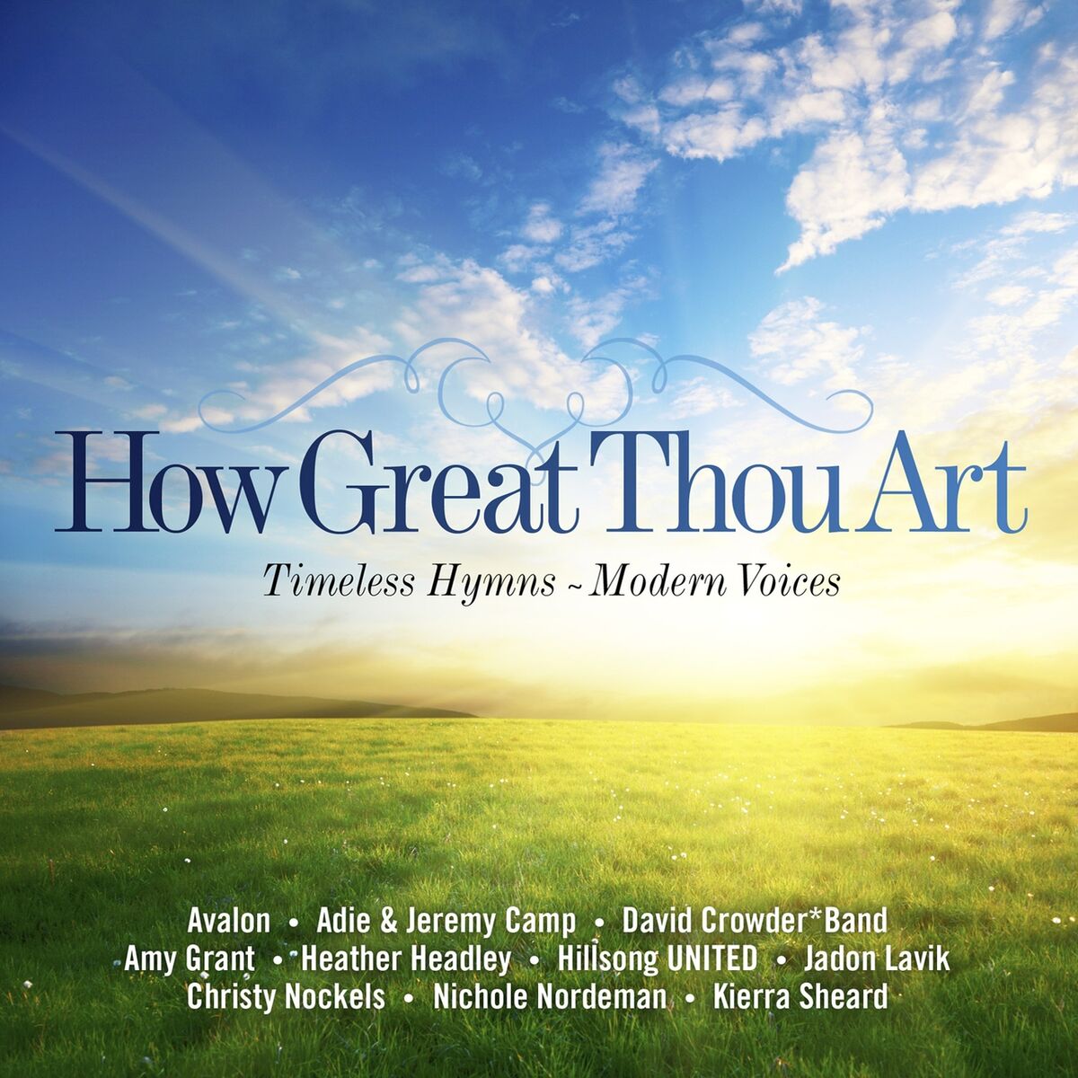 Album cover of How Great Thou Art: Timeless Hymns - Modern Voices