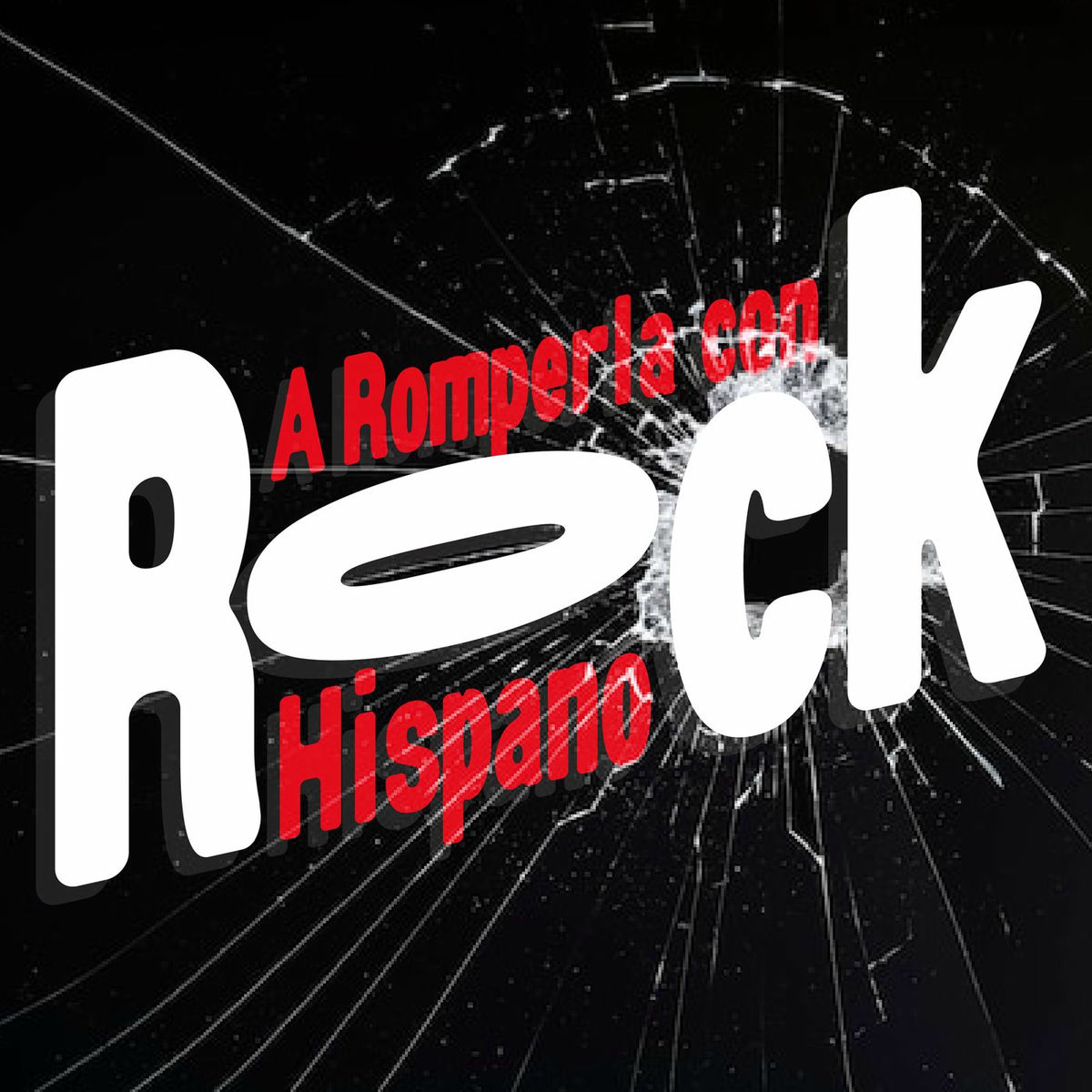 Album cover of A Romperla Con Rock Hispano