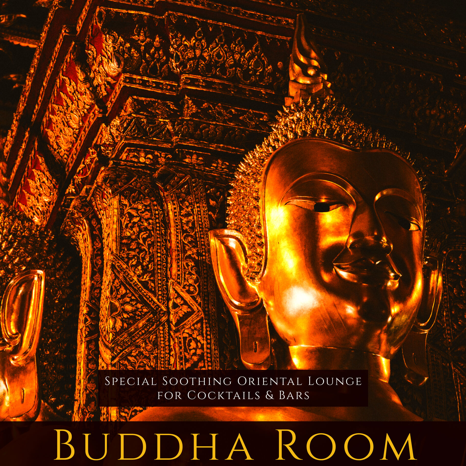 Album cover of Buddha Room – Special Soothing Oriental Lounge for Cocktails & Bars