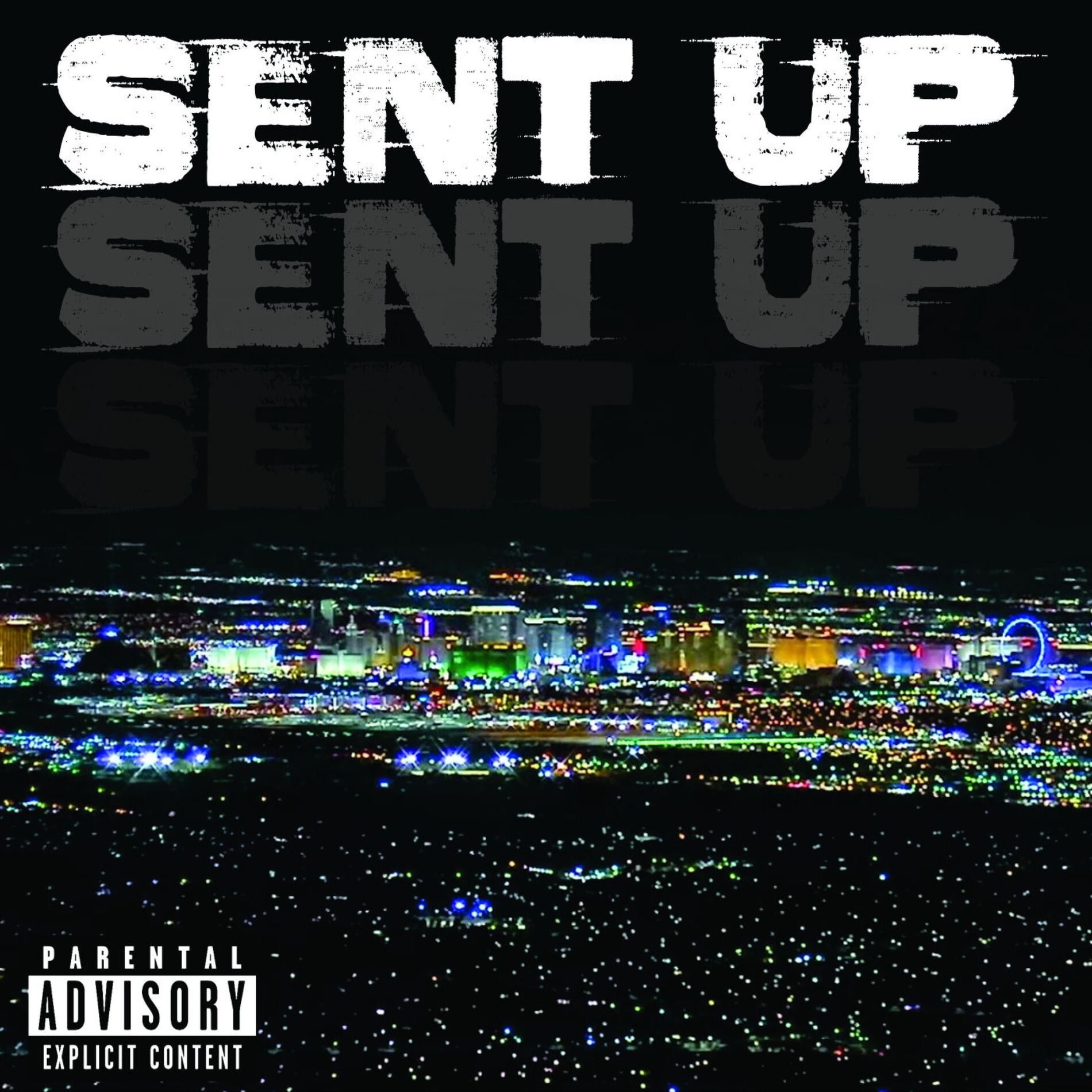 Album cover of SENT UP (feat. Donnie, TJ Ryker, Glory Taylor & Planet Asia)