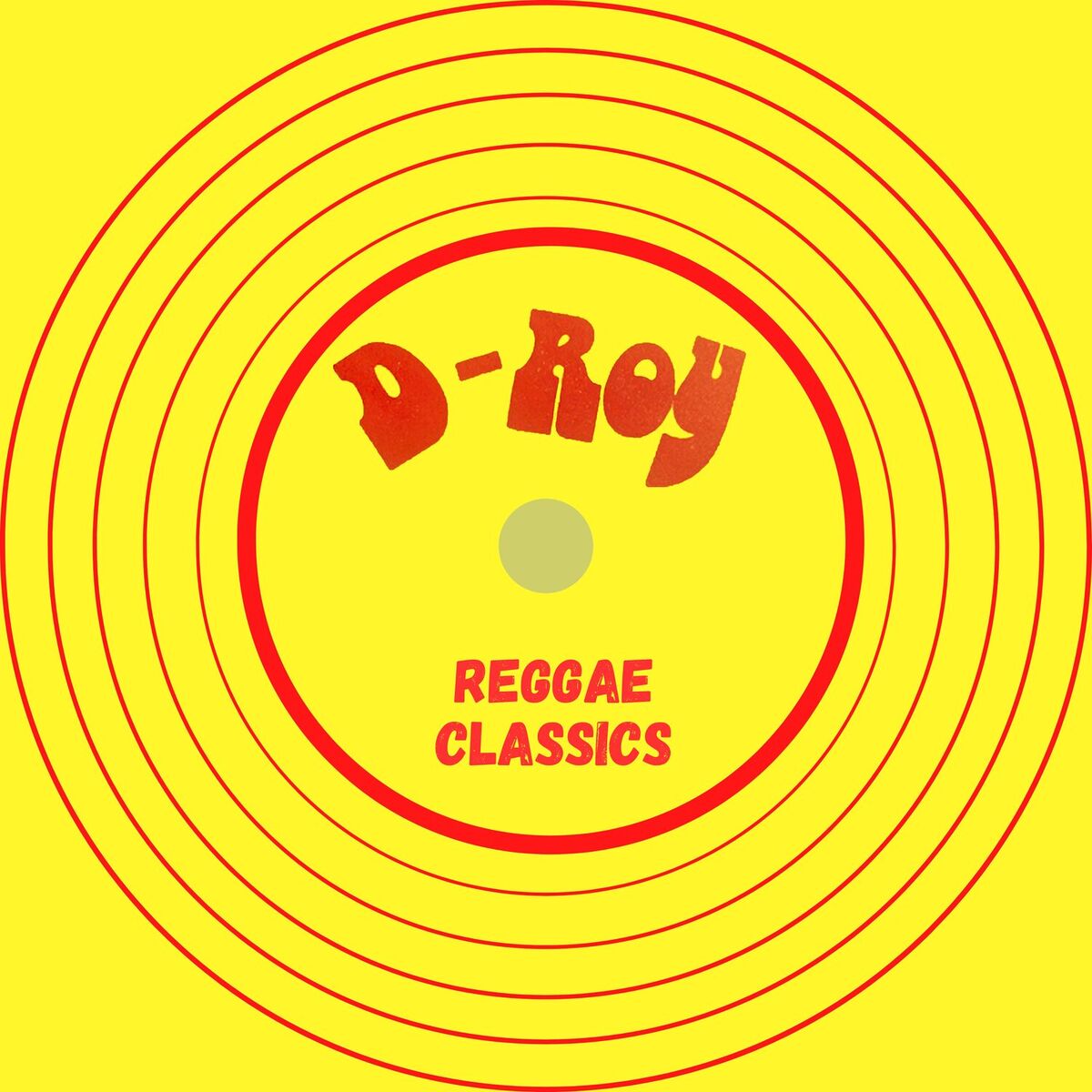 Album cover of D Roy Reggae Classics (2023 Remaster)