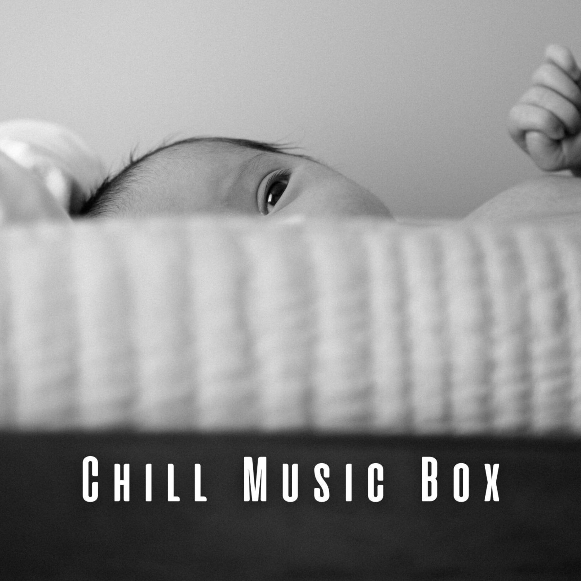Album cover of Chill Music Box: Gentle Melodies for Baby's Comfort