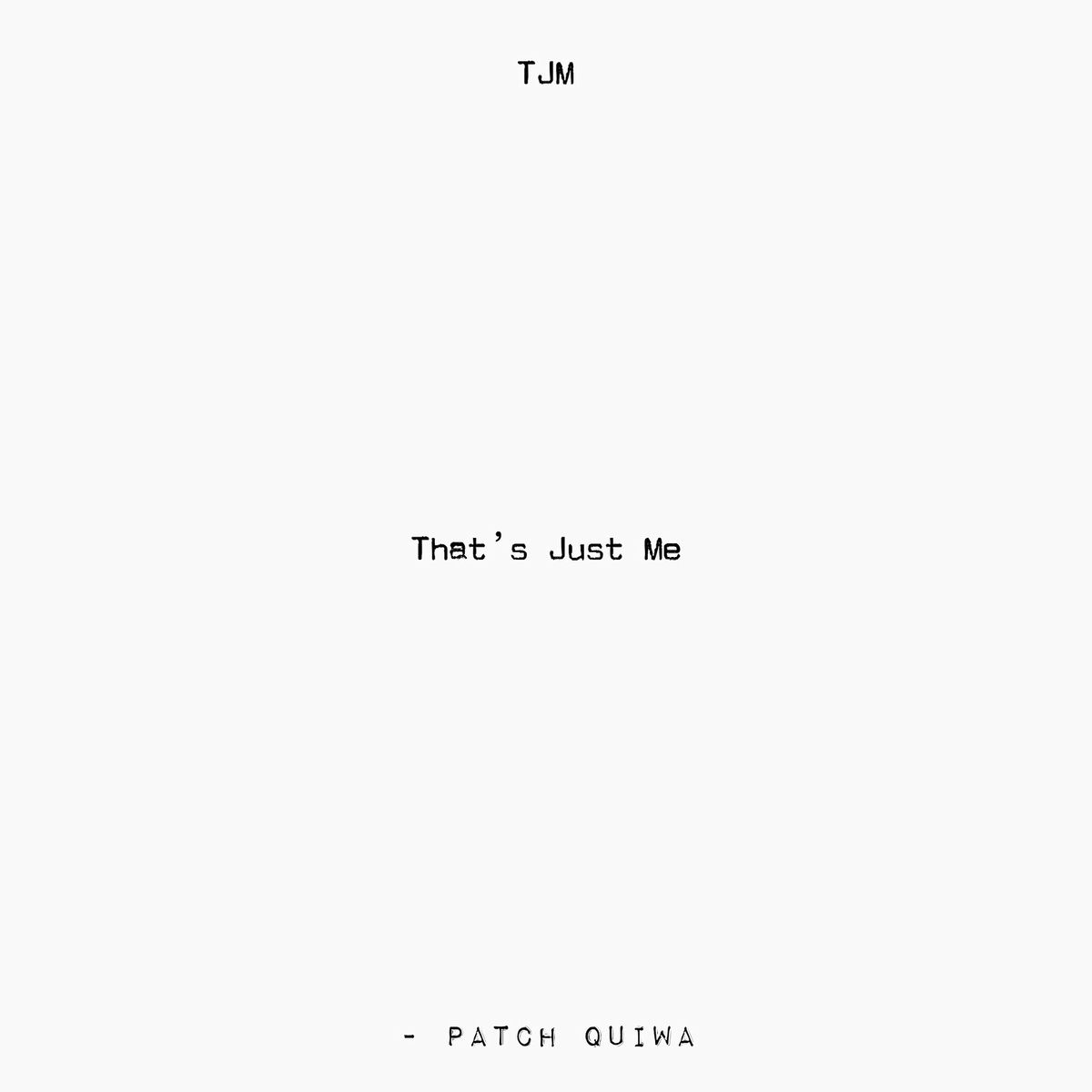Album cover of That's Just Me (Tjm)