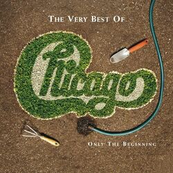Cover of The Very Best of Chicago: Only the Beginning