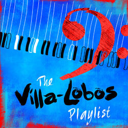Cover of The Villa-Lobos Playlist