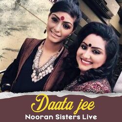 Cover of Daata Jee Nooran Sisters Live