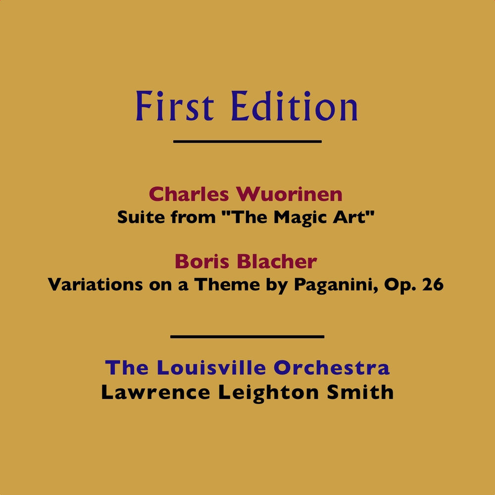 Picture of Charles Wuorinen: Suite from "The Magic Art" - Boris Blacher: Orchestral Variations on a Theme By Paganini, Op. 26