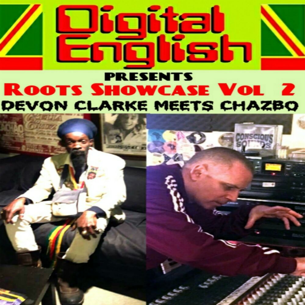 Picture of Digital English Presents: Devon Clarke Meets Chazbo Roots Showcase, Vol. 2
