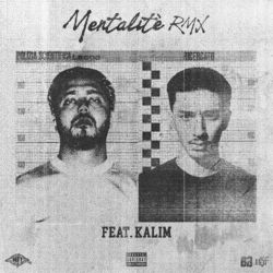 Cover of Mentalité RMX (feat. KALIM)