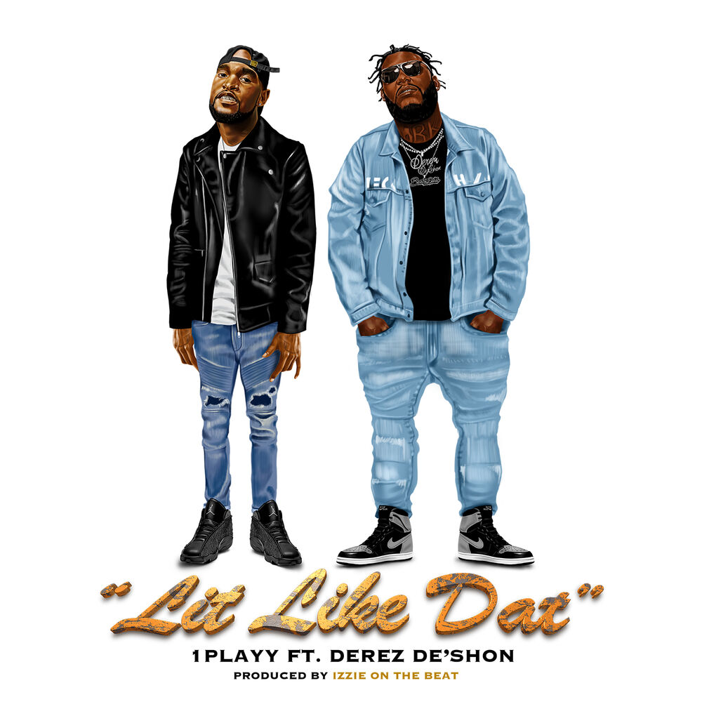 Picture of Lit Like Dat (feat. Derez De'Shon)