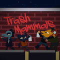 Trash Mammals