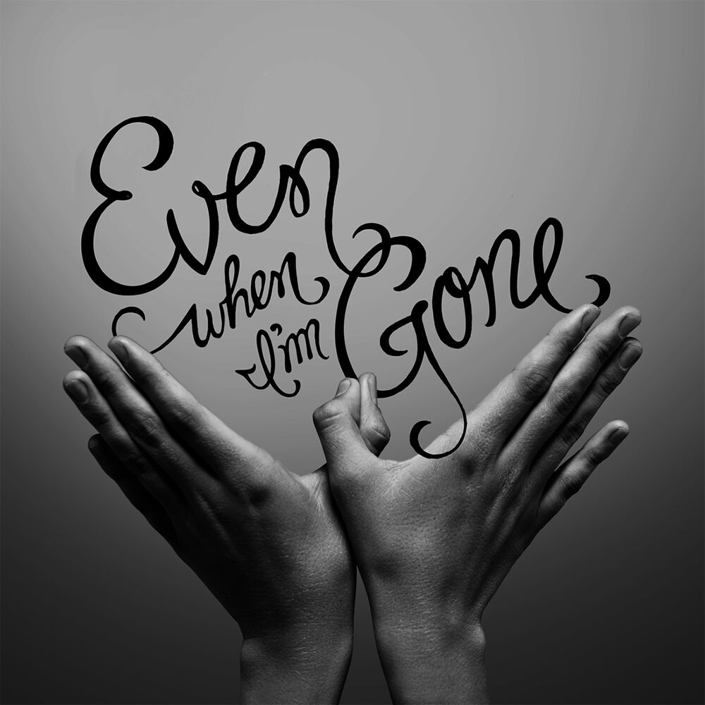Picture of Even When I'm Gone