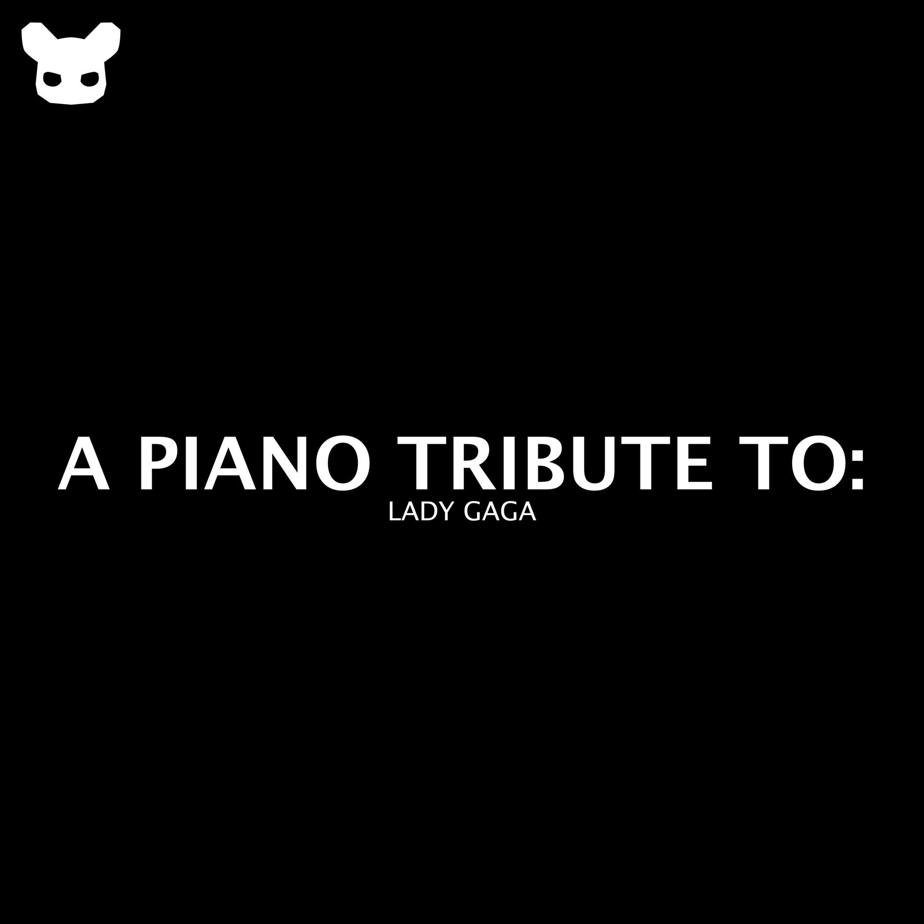 Album cover of A Piano Tribute to: Lady Gaga