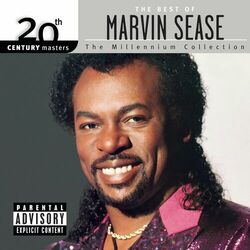 Cover of 20th Century Masters: The Millennium Collection: The Best Of Marvin Sease