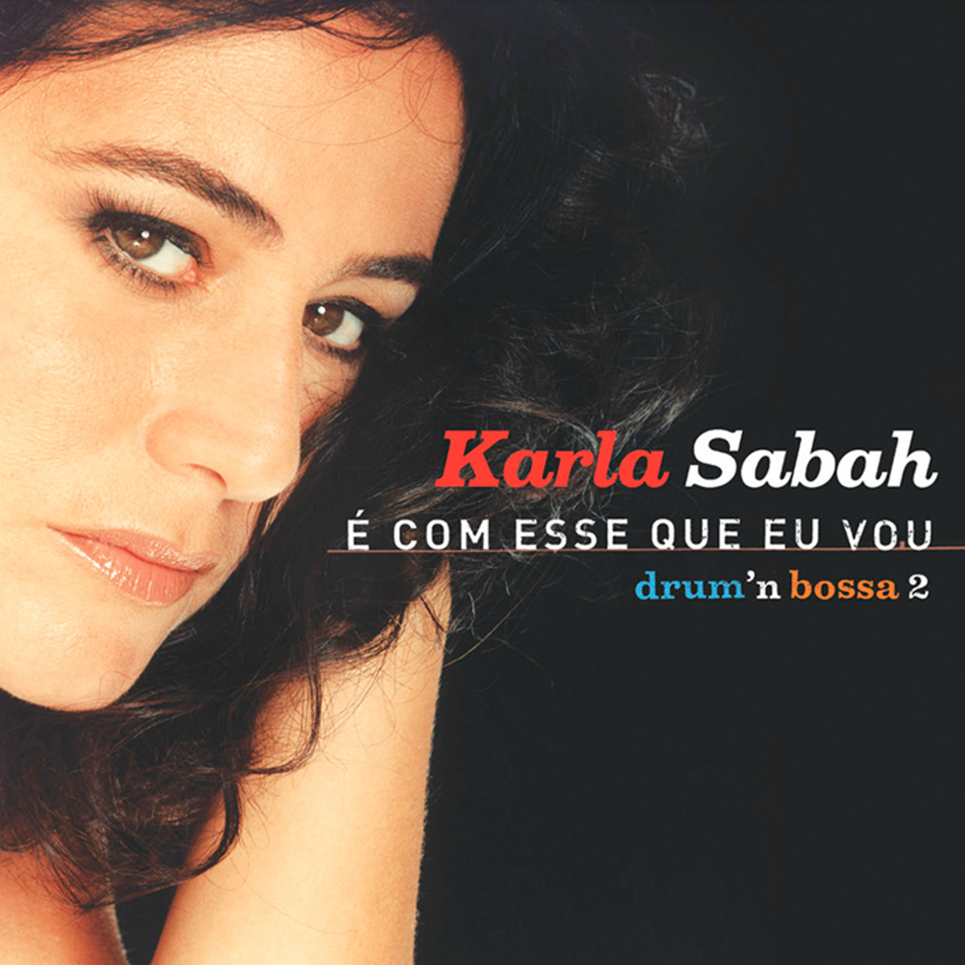 Album cover of É Com Esse Que Eu Vou (Drum'n Bossa 2)