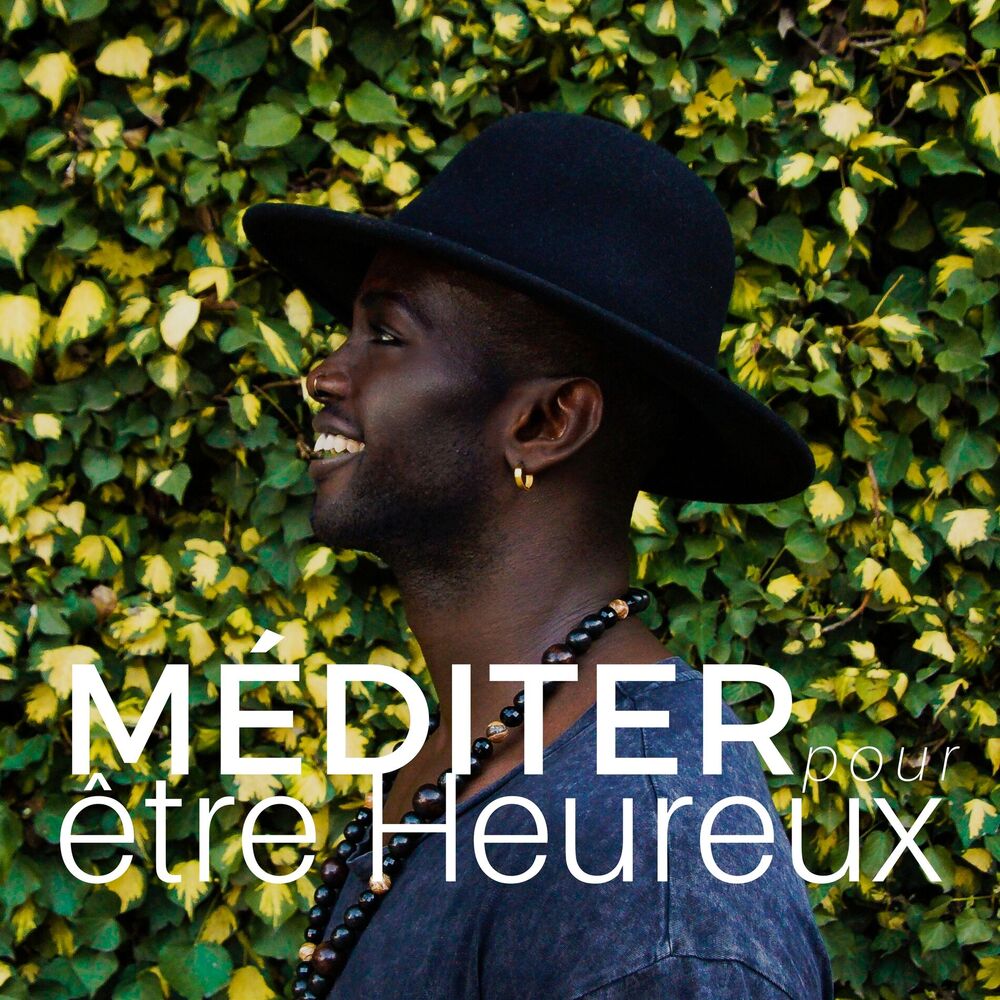 Picture of Méditer pour être Heureux: Musique Zen de Relaxation, Parfaits moments de Joie
