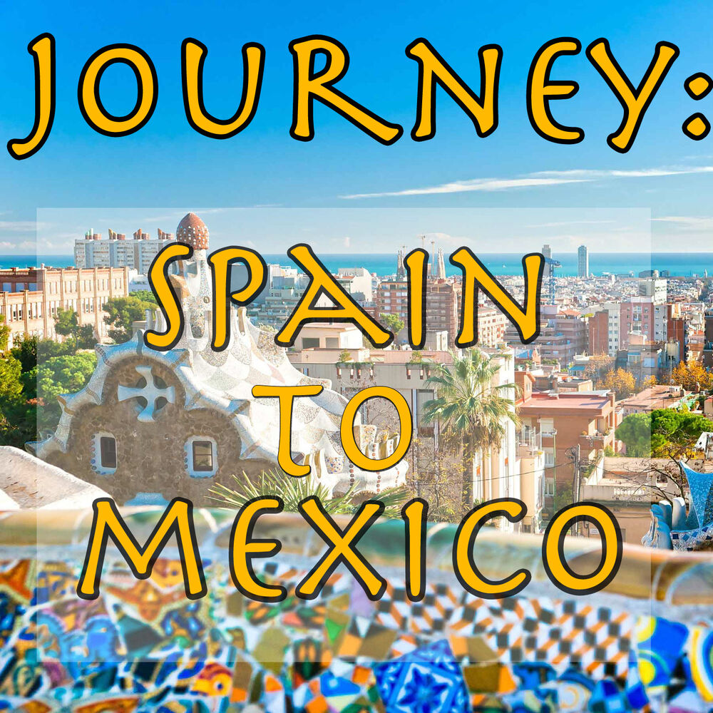 Picture of Journey: Spain To Mexico, Vol.1