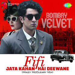 Cover of Fifi - Jata Kahan Hai Deewane (From "Bombay Velvet") - Single