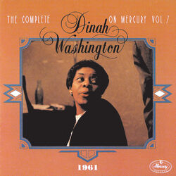 Cover of The Complete Dinah Washington On Mercury Vol. 7 (1961)