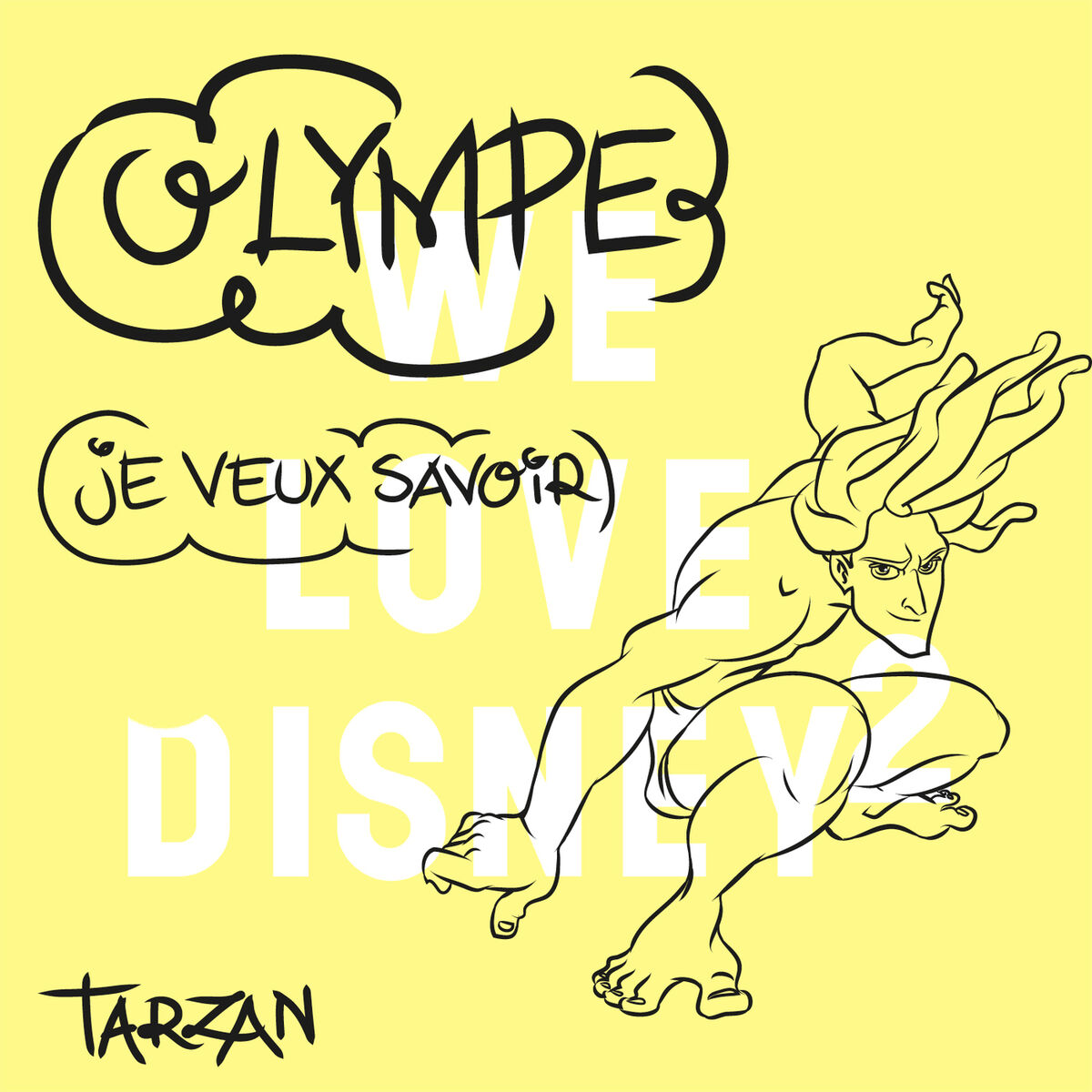 Album cover of Je veux savoir (De 'Tarzan')