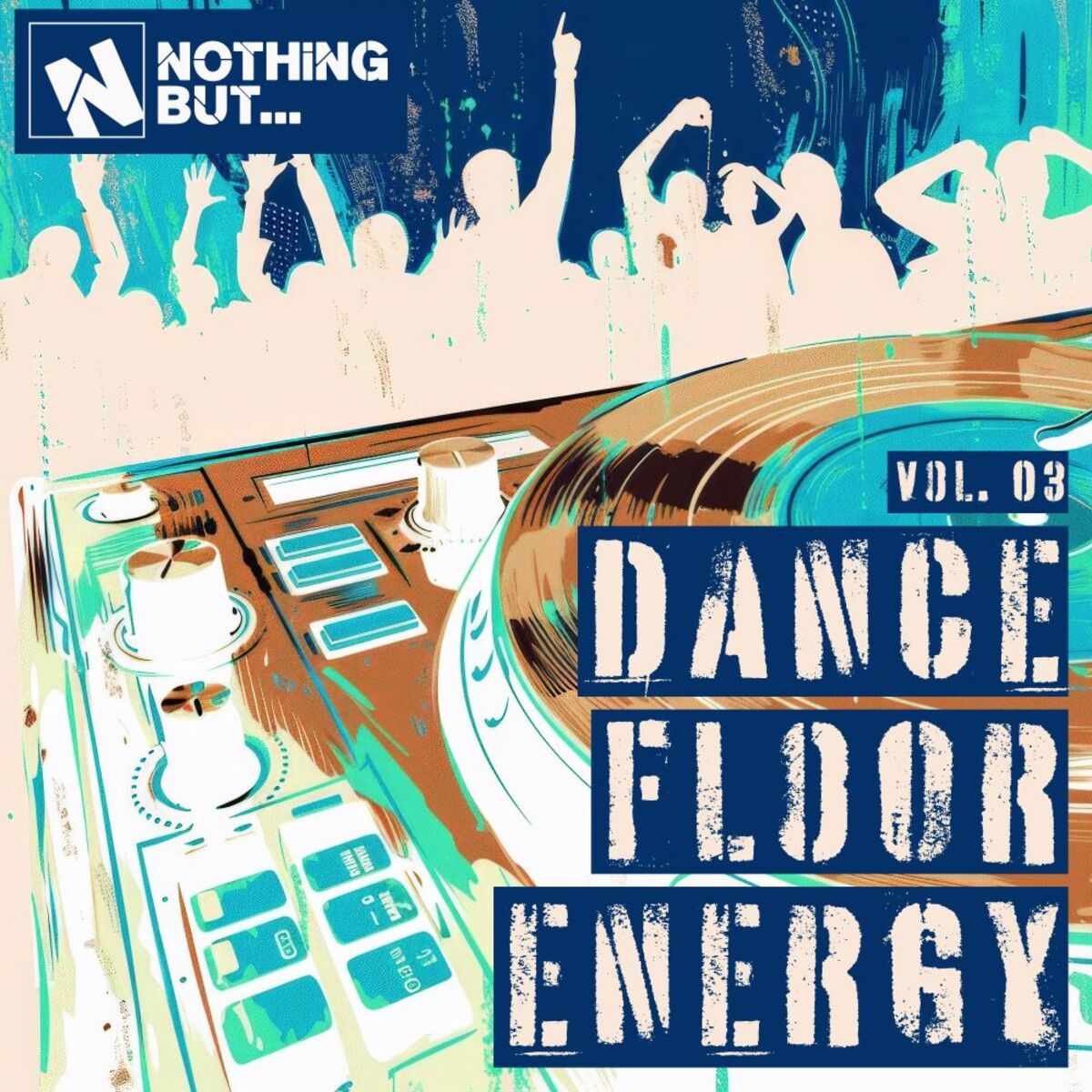 Album cover of Nothing But... Dancefloor Energy, Vol. 03