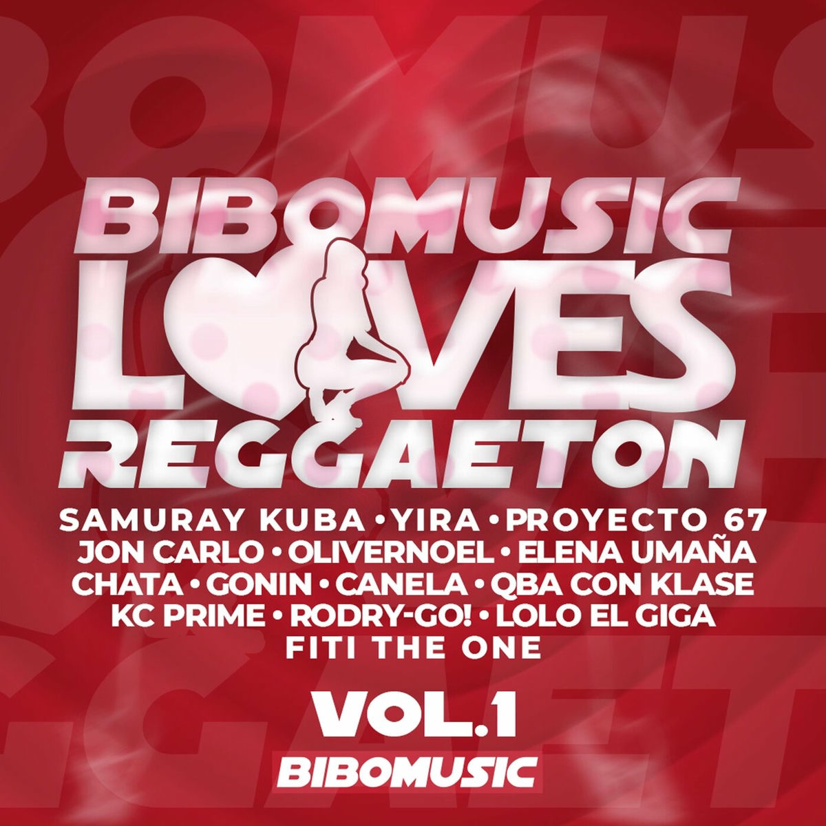 Album cover of Bibomusic Loves Reggaeton, Vol. 1
