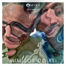 Cover of Moska Apresenta Zoombido: Inimigos do Rei