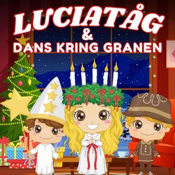 Cover of Luciatåg & dans kring granen