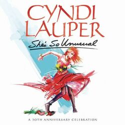 Cover of She's So Unusual: A 30th Anniversary Celebration (Deluxe Edition)