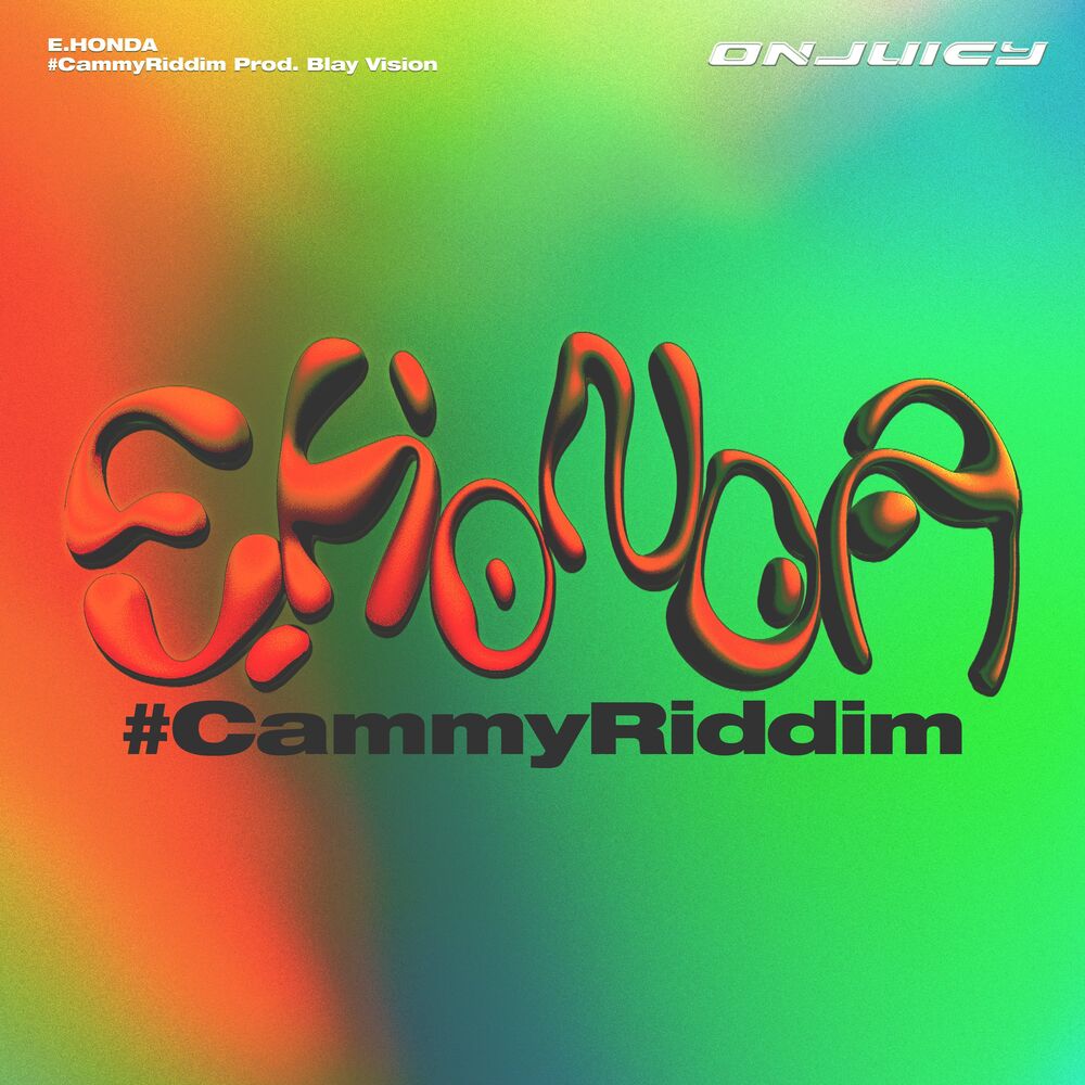 Picture of E.HONDA #CammyRiddim