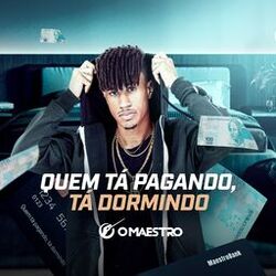 Cover of Quem tá Pagando, tá Dormindo