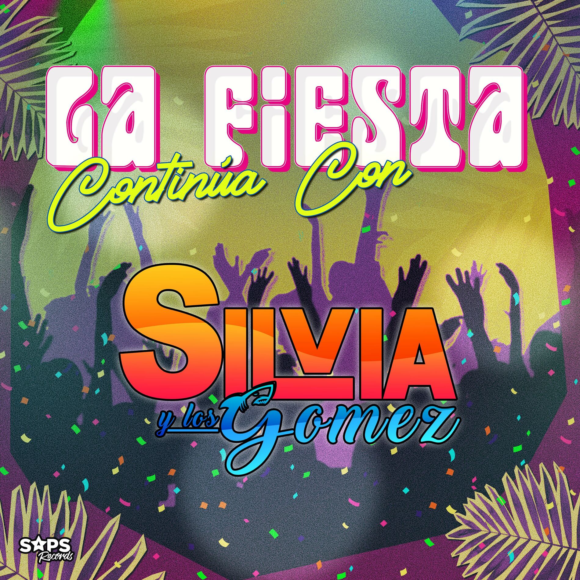 Album cover of La Fiesta Continúa Con Silvia y los Gomez