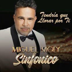 Cover of Tendría Que Llorar por Ti (Sinfónico)