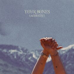 Cover of Your Bones (Acoustic)