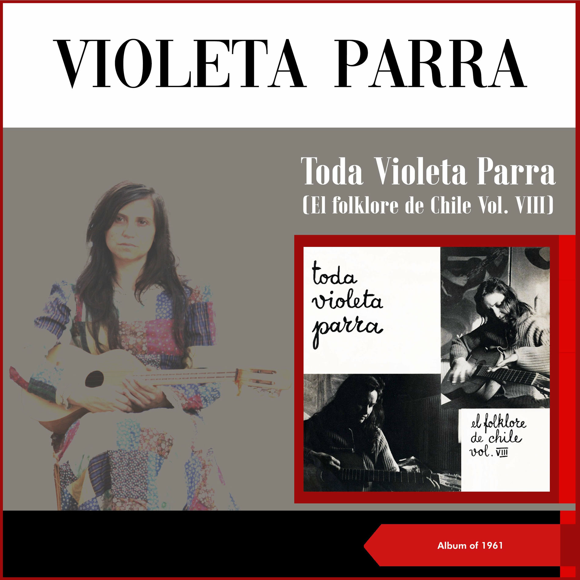 Album cover of Toda Violeta Parra (El Folklore De Chile Vol. VIII) (Album of 1961)