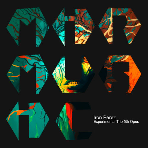 Iron Perez, Naomind, Aina - Experimental Trip 5th Opus (2025) Iron Perez, Naomind, Aina - Experimental Trip 5th Opus (2025)