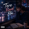 Tere Baad Bhi