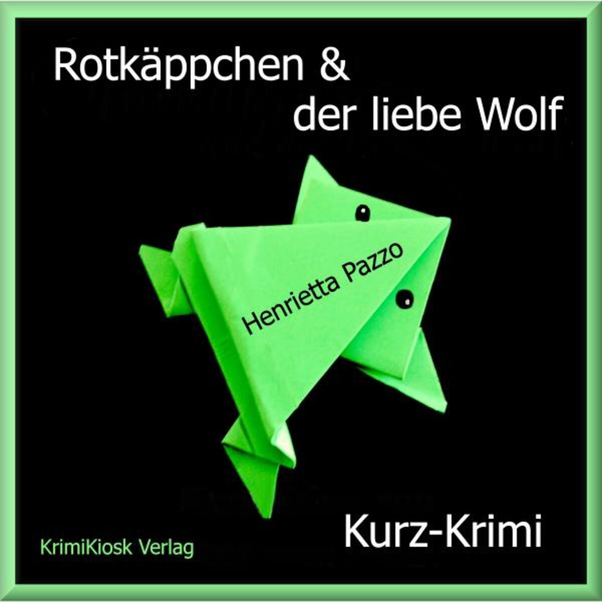 Album cover of Rotkäppchen & der liebe Wolf - Kurzkrimi