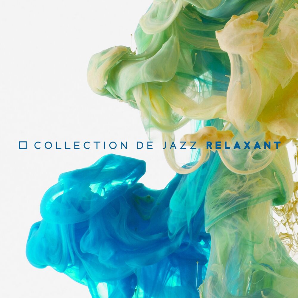 Picture of Collection de jazz relaxant: Esprit calme, Jour de flemmardise, Moments agréables