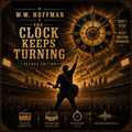 The Clock Keeps Turning Deluxe Edition