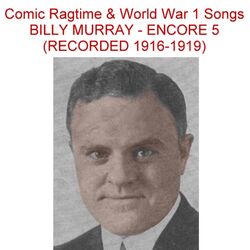 Cover of Comic Ragtime & World War 1 Songs (Encore 5) [Recorded 1916-1919]